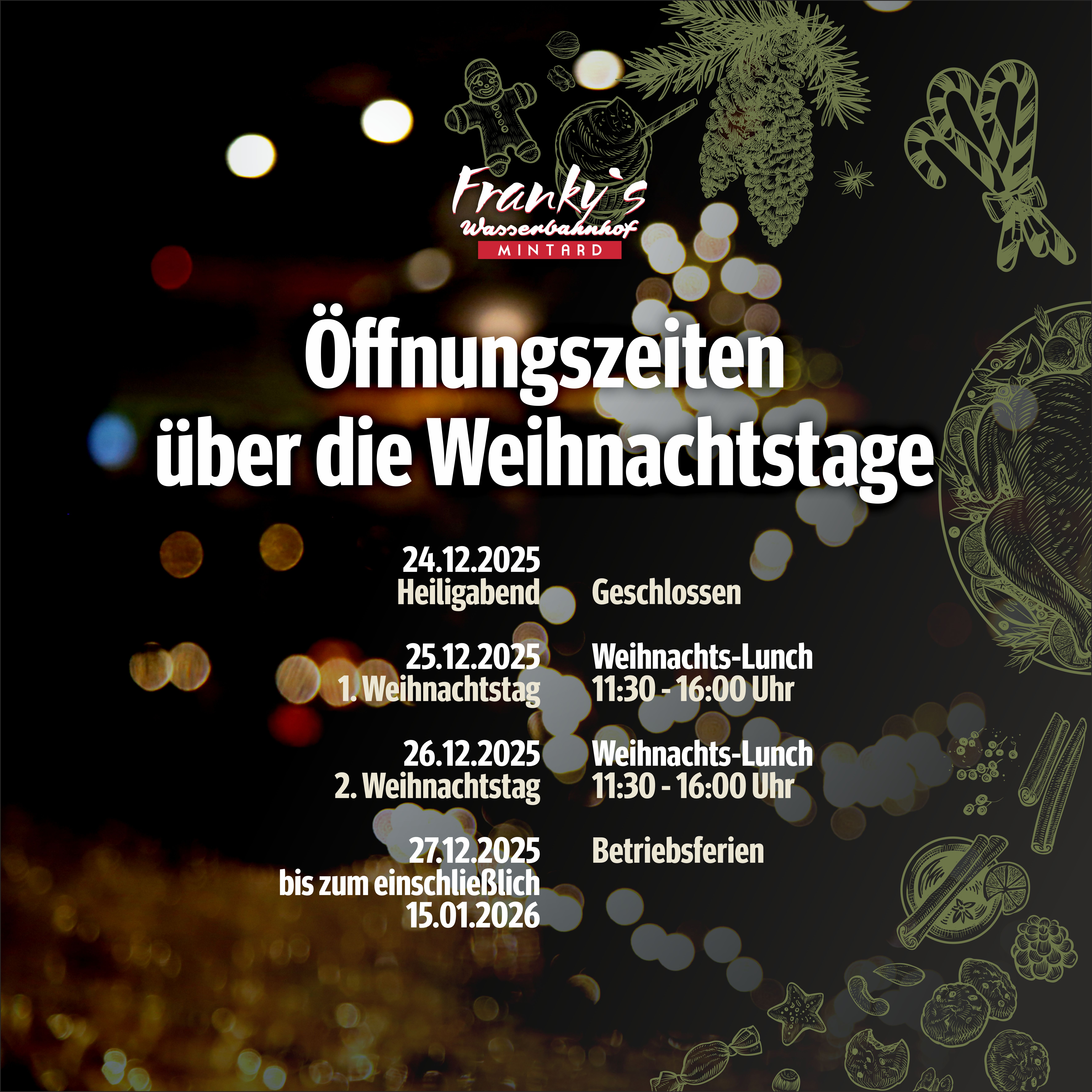 Weihnachtsöffnungszeiten im Franky's Wasserbahnhof Mintard